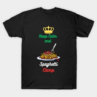 Keep Calm and Spaghetti Clamp T-Shirt